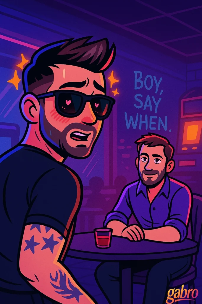 A neon cartoon bar scene shows gabro turning toward the viewer with a flustered expression, heart-shaped reflections in his sunglasses, and a tattooed arm visible. In the background, a smiling man sits at a small round table with a drink, and the wall behind him reads, “BOY, SAY WHEN.”