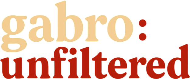 gabro:unfiltered