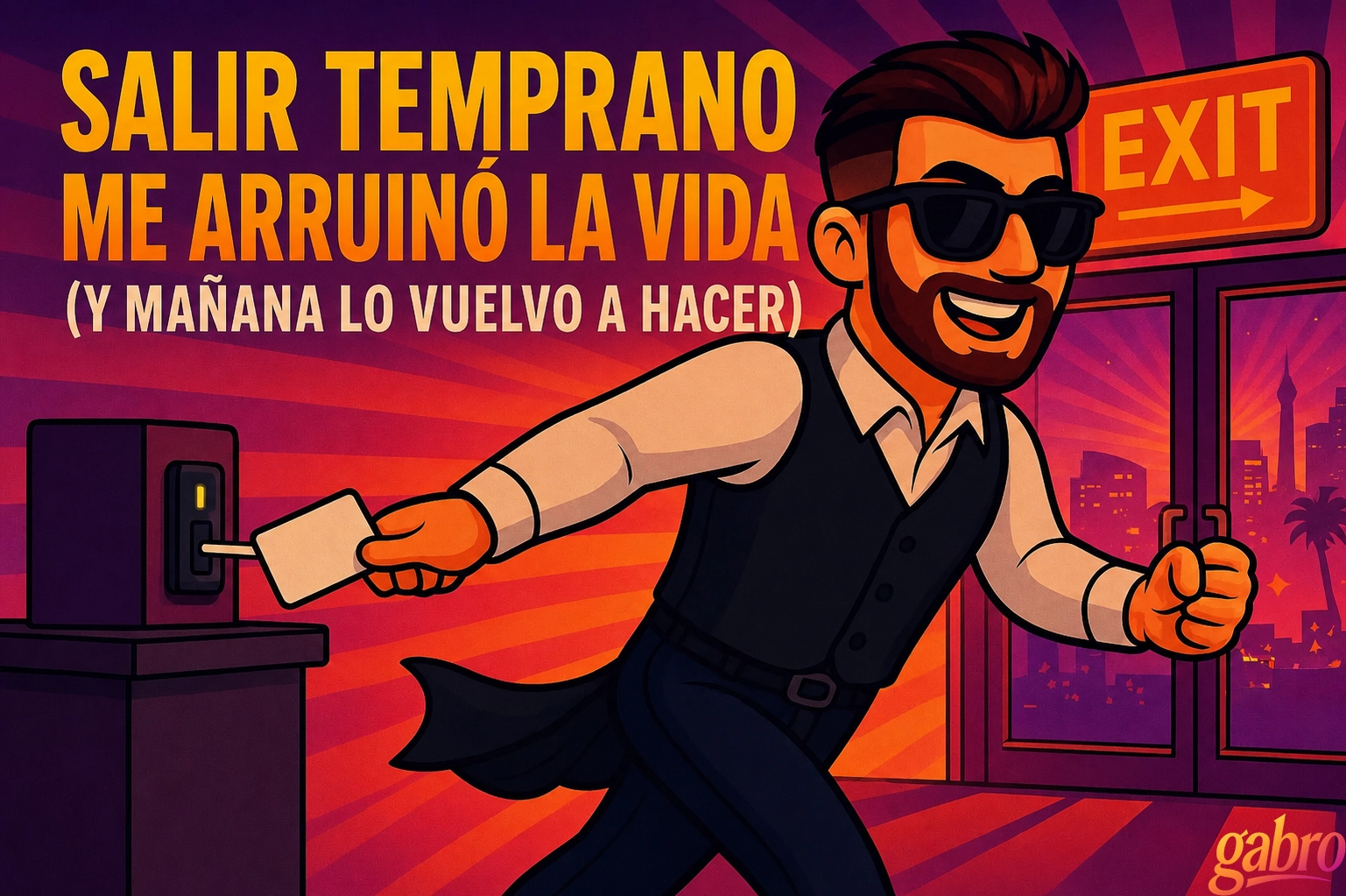 El Early Out arruinó mi vida (y lo haré otra vez mañana)